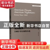 正版 美国梦,美国噩梦:1960年以来的小说:fictioin since 1960