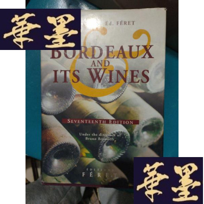 正版旧书英文原版 BORDEAUX AND ITS WINES SEVENTEENTH DEITION(波尔多及其葡萄