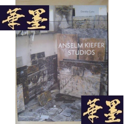 正版旧书ANSELM KIEFER STUDIOS: Danielle Cohn(详见图)Y-D-S-D