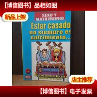 Estar Casado No Siempre Es Sufrimiento (Spanish Edition)[西