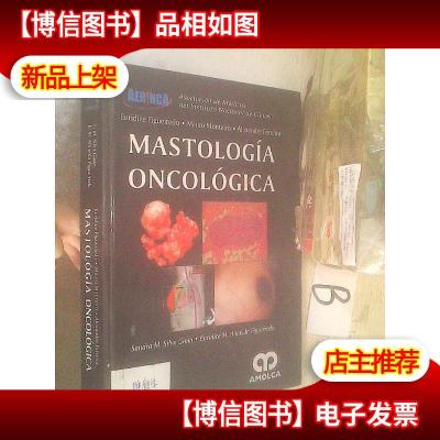 MASTOLOGIA ONCOLOGICA /肿瘤学乳腺学