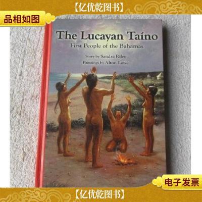 THE Lucayan Taino : First People of the Bahamas