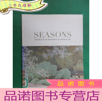 正 九成新英文书 SEASONS THE BEAUTY OF TRANSIE IN JAPANESE ART 共4