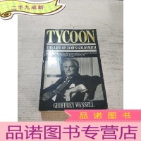 正 九成新大亨:詹姆斯·戈德史密斯传 Tycoon:The Life of James Goldsmith Life