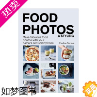 [正版][]食物摆拍造型指南 Food Photos & Styling 相机手机摄影入门技法 英文原版进口画册摄影