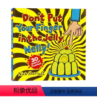 [正版]别把你的手指放在果冻里英文原版Don't Put Your Finger in the Jelly Nelly