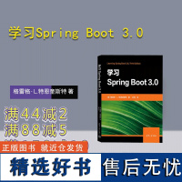 [正版新书]学习Spring Boot 3.0 格雷格·L.特恩奎斯特 著 刘 亮 译 清华大学出版社 JAVA