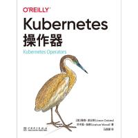 Kubernetes操作器 (美)詹森·多比斯//约书亚·伍德 著 马晶慧 译 专业科技 文轩网