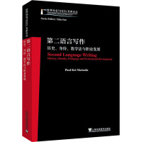 第二语言写作 历史、身份、教学法与职业发展 (美)松田圭 著 文教 文轩网