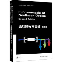 非线性光学基础:第2版:英文 (美)彼得·鲍尔斯,(美)约瑟夫·豪斯 著 专业科技 文轩网