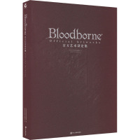 Bloodborne官方艺术设定集 日本电击攻略本编辑部 编 游戏机实用技术编辑部 译 艺术 文轩网