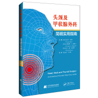 头颈及甲状腺外科简明实用指南 (英)尼拉吉·塞西,(英)R.詹姆斯·A.英 著 生活 文轩网