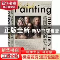 正版 英国美术的黄金时代 [英]威廉·沃恩(William Vaughan) 北