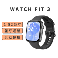 华为/HUAWEI WATCH FIT 3 运动智能手表 1.82英寸超大窄屏 蓝牙通话 语音助手 智慧应用 音乐播放 NFC支付 健康监测 100多种运动模式 游泳防水 磁吸充电