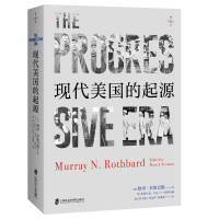 正版新书]现代美国的起源(美)默里·罗斯巴德9787552038996