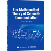 正版新书]The Mathematical Theory of Semantic CommunicationK