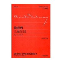 [新华书店]正版 德彪西.儿童乐园(中外文对照)/维也纳原始版系列  9787544436090上海教育出版社 书籍
