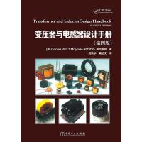 [新华书店]正版 变压器与电感器设计手册(D4版)Colonel9787512350625中国电力出版社 书籍