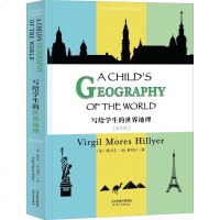 写给学生的世界地理 英文版 (美)维吉尔·M·希利尔(Virgil Mores Hillyer) 外语-英语读物