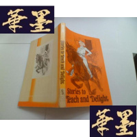 正版旧书Stories to Teach and Delight