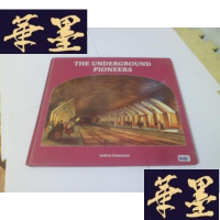 正版旧书THE UNDERGROUND PIONEERS