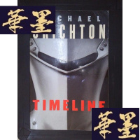 正版旧书MICHAEL CRICHTON: TIMELINE(详见图)Y-D-S-D