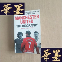 正版旧书Manchester United:The Biography 曼联全传(英文版)J-M-S-D