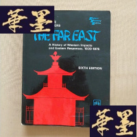 正版旧书The Far East A History of Western Impacts and Eastern Re