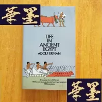 正版旧书LIFE IN ANCIENT EGYPT Adolf Erman（英文原版）J-M-S-D
