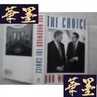 正版旧书the choice--Bob Woodward(英文原版16开精装)J-A-S-Z