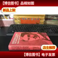 STEPHEN CRANE THE CRITICAL HERITAGE Edited by Richard M Weat