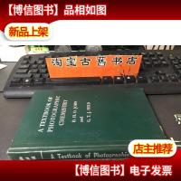 A TEXTBOOK OF PHOTOGRAPHIC CHEMISTRY(照相化学教本)精装英文原