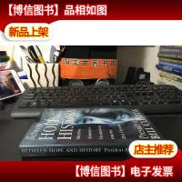 Between Hope and History: Meeting Americas Challenges for th