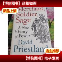 Merchant, Soldier, Sage: A New History of Power。