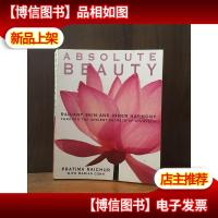 Absolute Beauty Radiant Skin And Inner Harmony Through The A