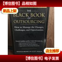 The Black Book Of Outsourcing How To Manage The Changes, Cha