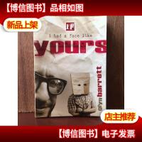 If I Had A Face Like Yours 如果我有你这样的脸