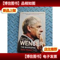 Arsene Wenger: The Biography