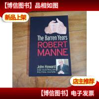 The Barren Years: John Howard And Australian Political Cultu