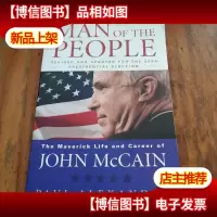 Man of the People: The Maverick Life and Career of John McCa