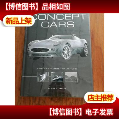 CONCEPT CARS:DESIGNING FOR THE FUTURE 概念车:为未来设计