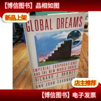 Global Dreams: Imperial Corporations and the New World Order