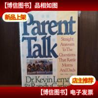 Parent Talk: Straight Answers to the Questions that Rattle M