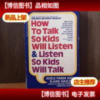 How to Talk So Kids Will Listen and Listen So Kids Will Talk