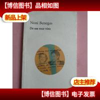 noni benegas de ese roce vivo