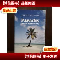 Paradis (avant liquidation)[法文原版]