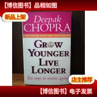 Grow Younger, Live Longer: Ten Steps to Reverse Aging