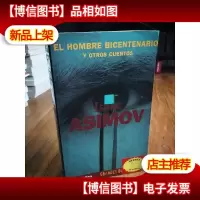 El hombre bicentenario y otros cuentos [西班牙原版]