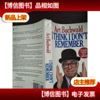 I Think I Dont Remember