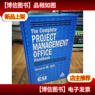 The Complete Project Management Office Handbook (ESI Interna